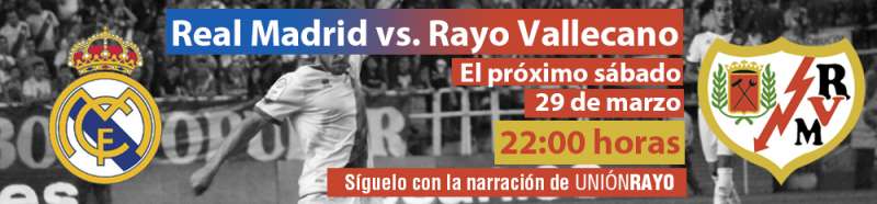 Cabecera Real Madrid - Rayo Vallecano