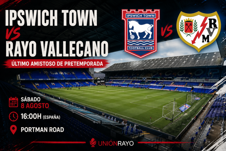 Horario y dónde ver el Ipswich Town - Rayo Vallecano: último amistoso antes del inicio de LaLiga 1 afa26e1e fc64 4f7c b2f4 e7337717e5c1